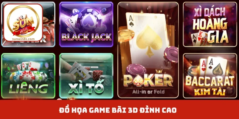 Đồ họa game bài 3D đỉnh cao