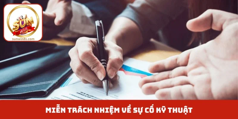 Miễn trách nhiệm về sự cố kỹ thuật