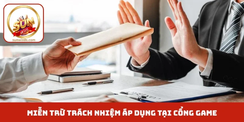 Miễn trừ trách nhiệm áp dụng tại cổng game