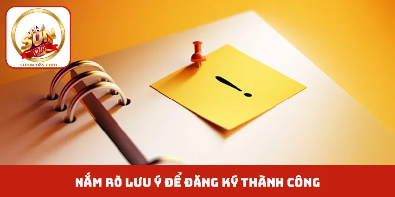 Đăng ký Sunwin Nắm rõ lưu ý để đăng ký thành công