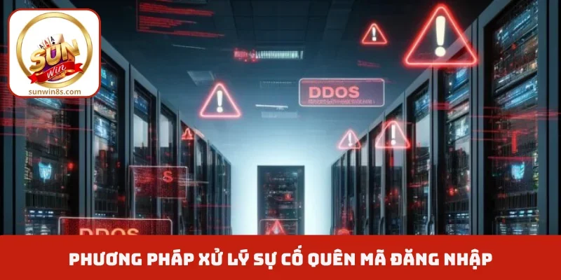 Phương pháp xử lý sự cố quên mã đăng nhập