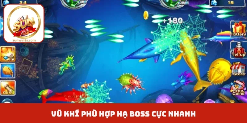 Hướng Dẫn Chơi Bắn Cá Ăn Xu - Tất Tần Tật Quy Luật Cơ Bản Vũ khí phù hợp hạ boss cực nhanh